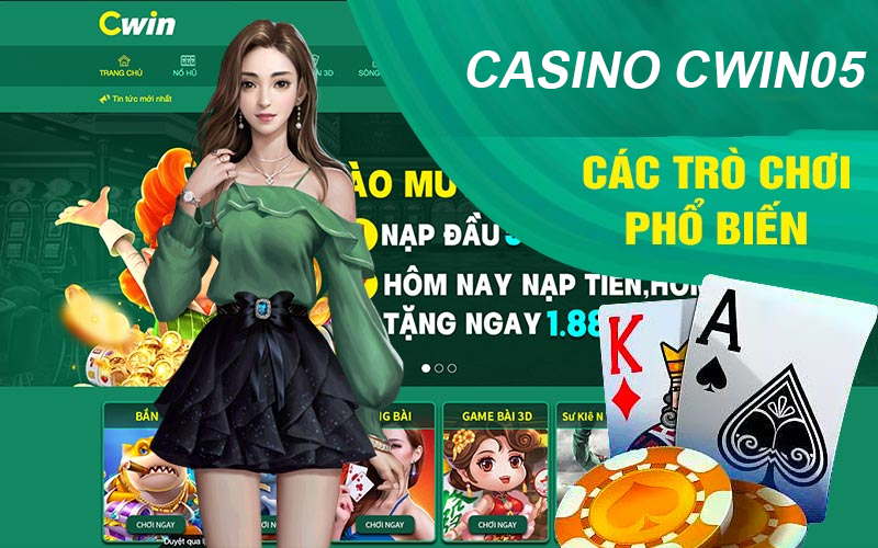Khám phá các sản phẩm game tại Casino Cwin05 độc đáo Khám phá các sản phẩm game tại Casino Cwin05 độc đáo