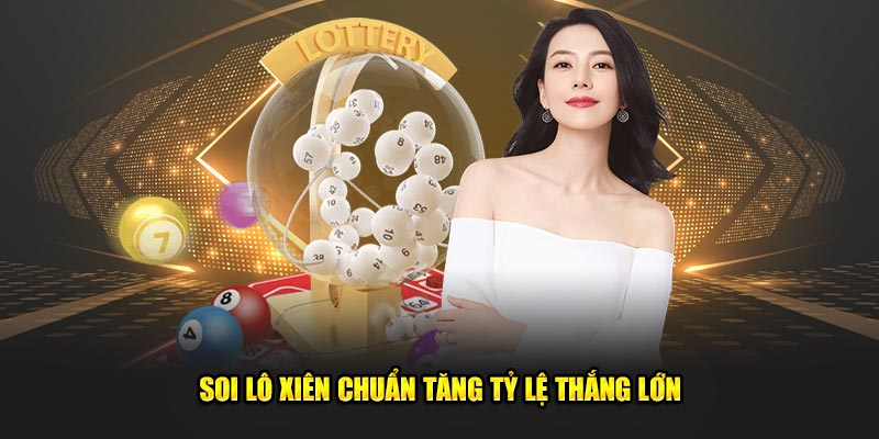 Soi-lo-xien-chuan-tang-ty-le-thang-lon